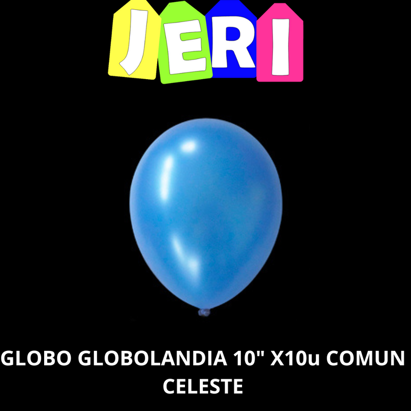 GLOBO GLOBOLANDIA 10" X10U COMUN