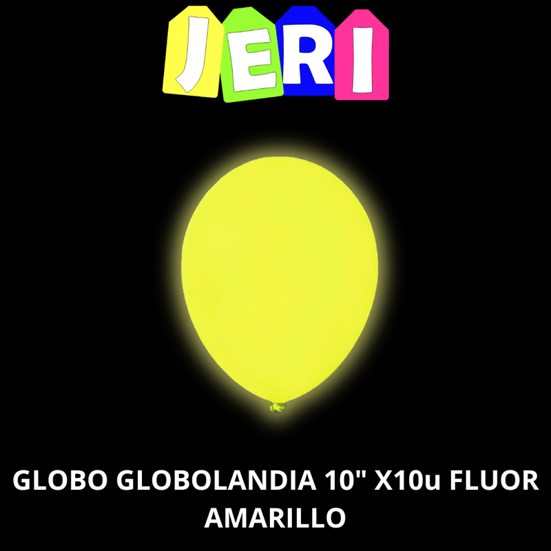 GLOBO GLOBOLANDIA 10" X10U FLUOR (AMARILLO)