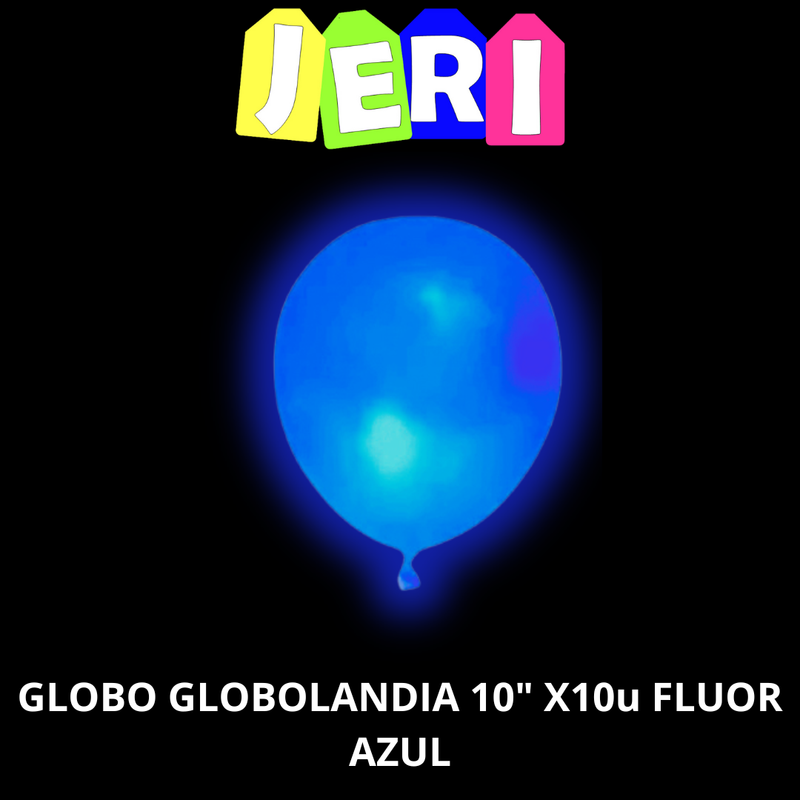 GLOBO GLOBOLANDIA 10" X10U FLUOR (AZUL)
