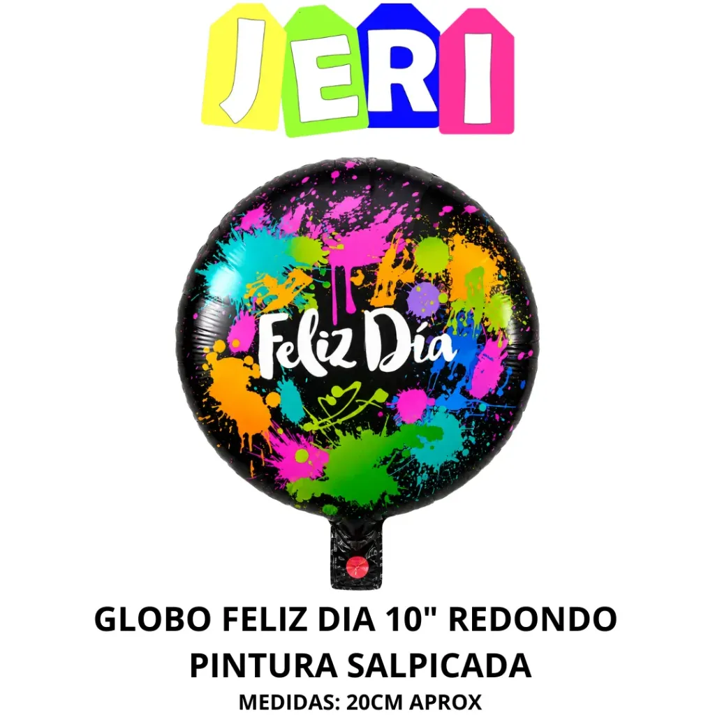 GLOBO FELIZ DIA 10" REDONDO (PINTURA SALPICADA)