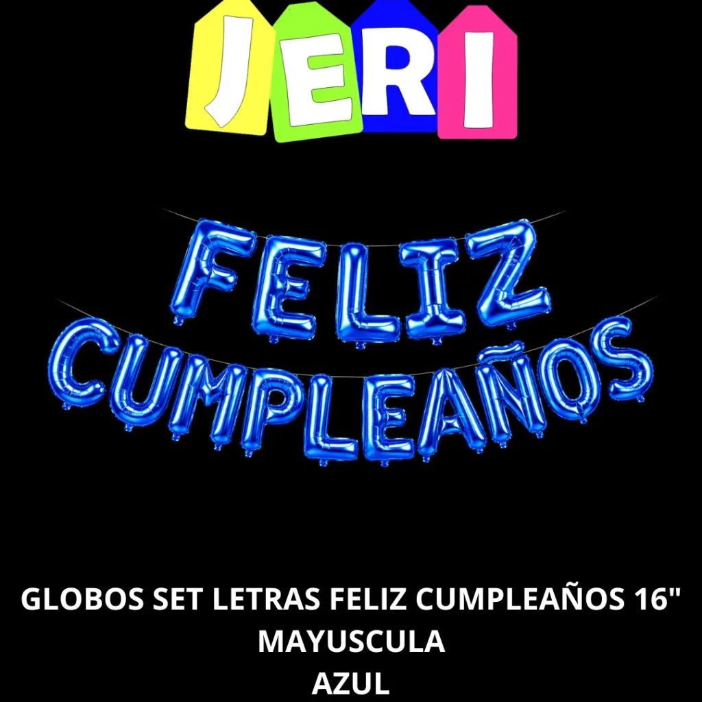 GLOBOS SET LETRAS FELIZ CUMPLEAÑOS 16" MAYUSCULA (AZUL)