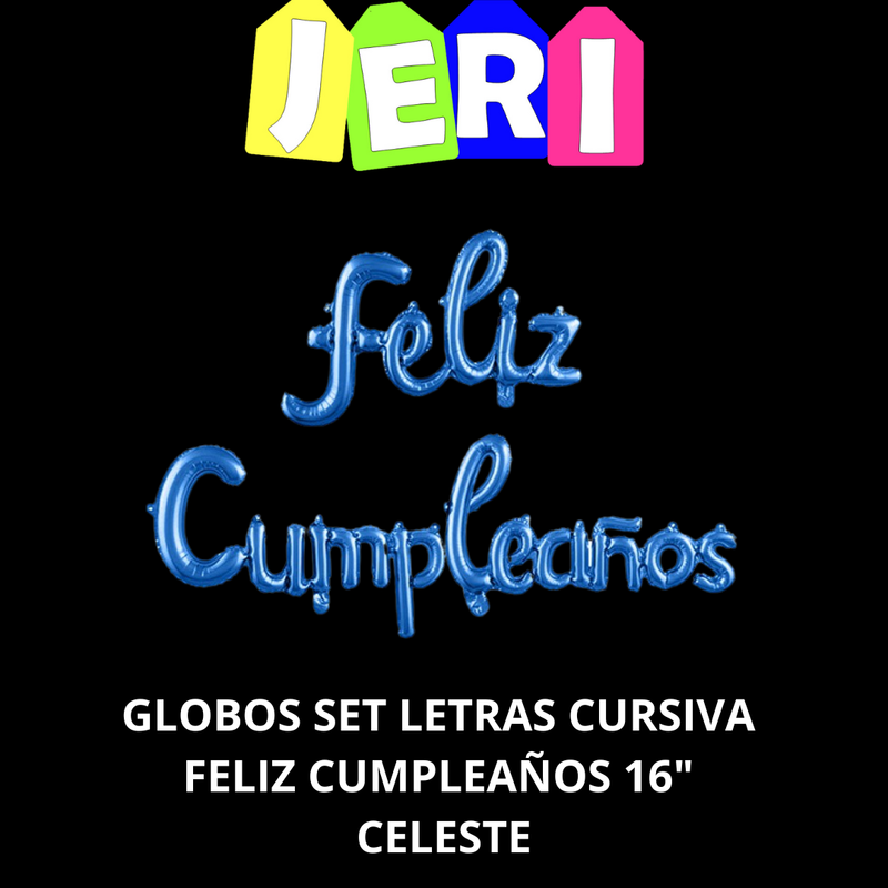 GLOBOS SET LETRAS FELIZ CUMPLEAÑOS 16" CURSIVA