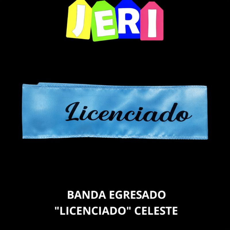 BANDA RECIBIDA  "LICENCIADO" (CELESTE)