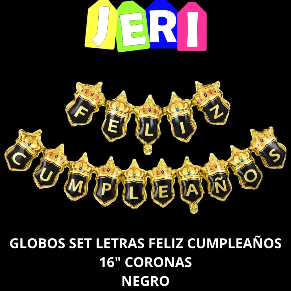 GLOBOS SET LETRAS FELIZ CUMPLEAÑOS 16" CORONAS