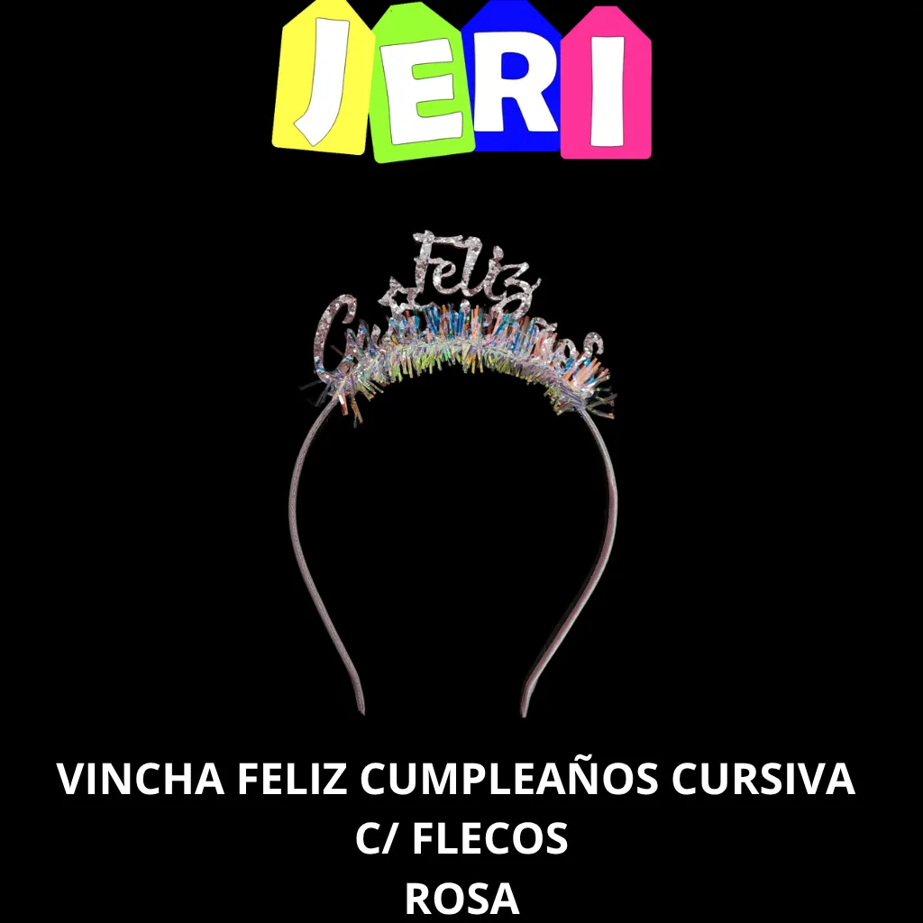 VINCHA FELIZ CUMPLEAÑOS CURSIVA C/ FLECOS