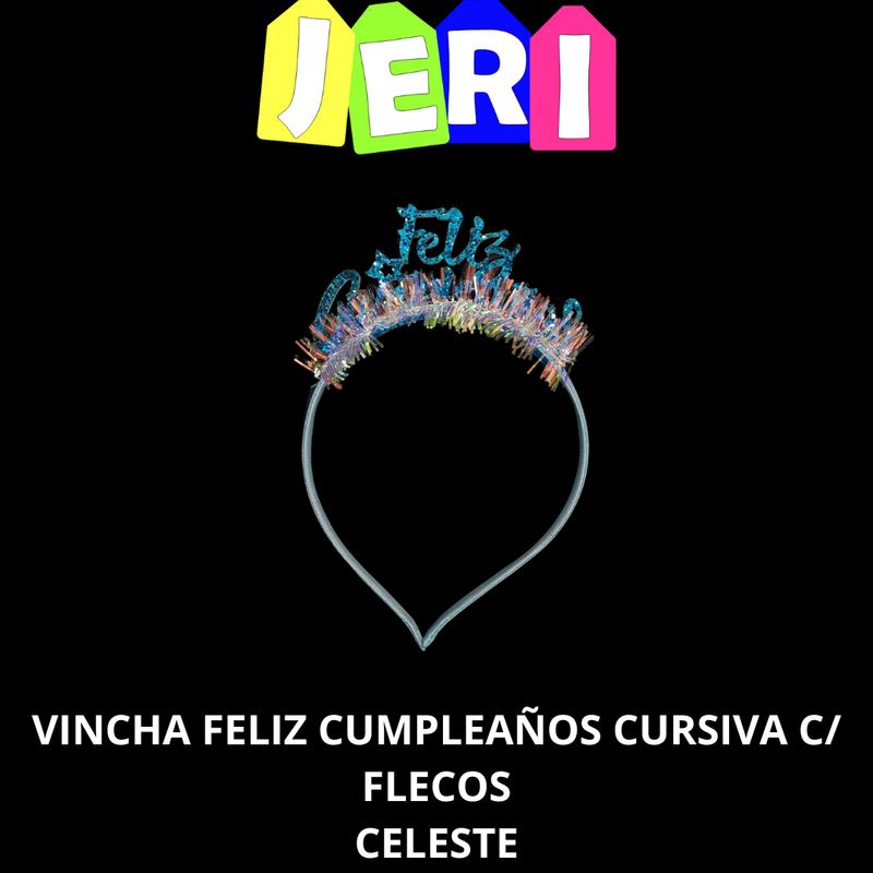 VINCHA FELIZ CUMPLEAÑOS CURSIVA C/ FLECOS