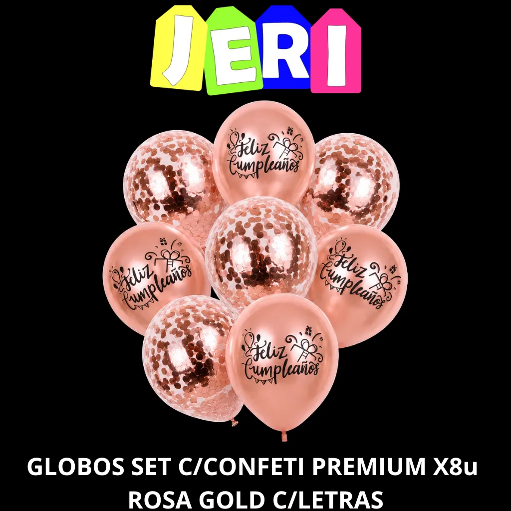 GLOBOS SET C/ PREMIUM CONFETI X8U C/LETRAS