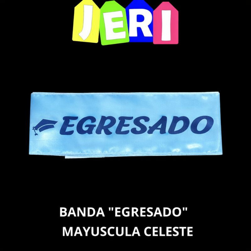 BANDA RECIBIDA "EGRESADO"  MAYUSCULA