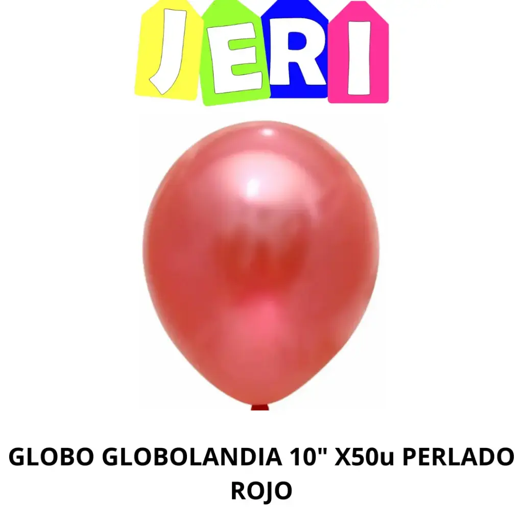 GLOBO GLOBOLANDIA 10" X50u PERLADO
