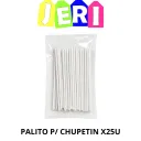 PALITO P/ CHUPETIN X25U